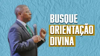 PRIMEIRO CONSELHO PARA PROSPERAR : BUSQUE ORIENTAÇÃO DIVINA - PR. OSIEL GOMES