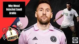 Why Messi Rejected Saudi Arabia 🇸🇦❌ #messi #intermiami #shorts