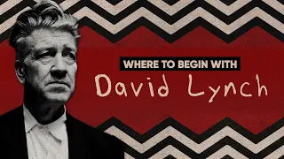 Where To Begin With David Lynch | Beginner's Guide