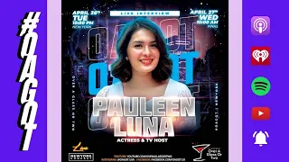 Pauleen Luna-Sotto LIVE Interview! #OAGOT