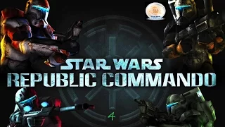 Star Wars: Republic Commando 4 Часть "Путь к Кораблю-ядру типа Барышник "