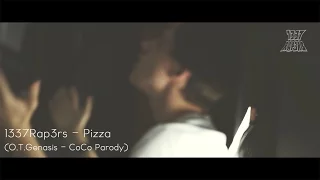 1337Rap3rs - Pizza (O.T. Genasis - CoCo Parody)