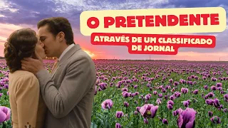 💐O PRETENDENTE- Resumo do filme completo (Com Spoiler)-Uma história de amor e paixão💐