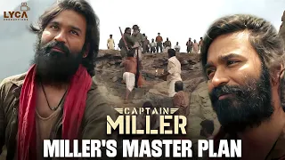 Miller's Master Plan | Captain Miller ( Tamil ) | Dhanush | Priyanka Mohan | Shiva Rajkumar