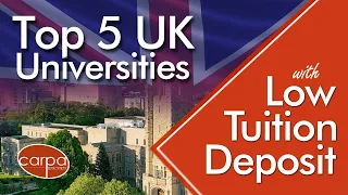 Top 5 UK Universities With Low Tuition Deposit in 2024