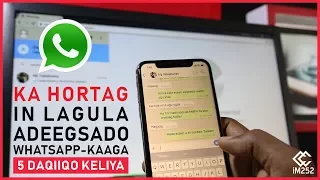 Ka hortag in lagula adeegsado Whatsapp-kaaga!