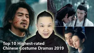 Top 10 Highest-rated Chinese Costume Dramas 2019