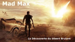 Mad Max - La Découverte du désert brulant - FR - HD