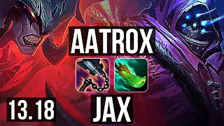 AATROX vs JAX (TOP) | 8/0/2, Legendary, 300+ games | EUW Challenger | 13.18