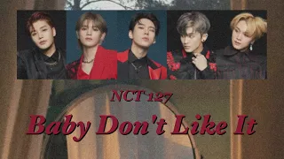 NCT 127 - 나쁜 짓（Baby Don't Like It）- 日本語訳/カナルビ/パート割/歌詞