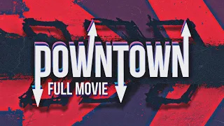 Downtown Full Movie | A CD Productions Film