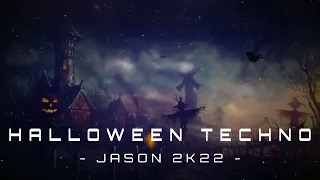 HALLOWEEN TECHNO - JASON 2k22