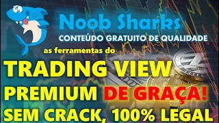 Como conseguir as ferramentas do TRADINGVIEW PREMIUM DE GRAÇA! Indicadores, Painéis, Listas E MAIS!