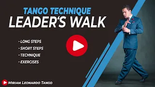 TANGO TECHNIQUE FOR LEADERS:  How to position your leg - Exercises