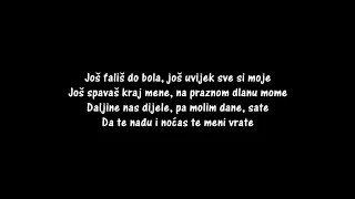 Grupa Vigor - Još Fališ - Lyrics