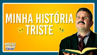 A História Triste do  APÓSTOLO ARNALDO