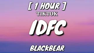 idfc slowed - blackbear (Lyrics) [1 Hour Loop] "I'm only a fool for you" [TikTok Remix]