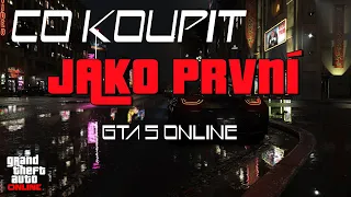 CO KOUPIT JAKO PRVNÍ GTA 5 ONLINE