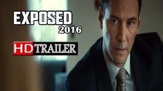 Exposed (2016) movie official hd trailer " Keanu Reeves "