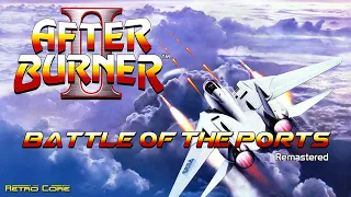 Battle of the Ports Remastered- Afterburner (アフターバーナー) Show #385 - 60fps