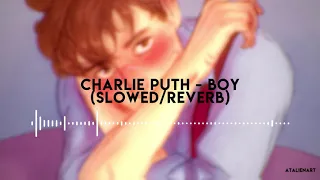 Charlie Puth - BOY (slowed/reverb)
