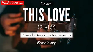 This Love (이 사랑) (Karaoke Acoustic) - Davichi (lower key)