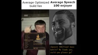 Fallout NV Build optimizers vs Average Speech 100 enjoyer