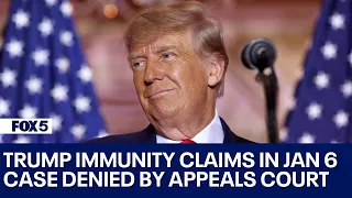 Appeals court denies Trump immunity claims in Jan 6 case