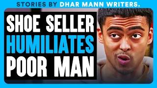 Shoe Seller Humiliates Poor Man | Dhar Mann Bonus Videos