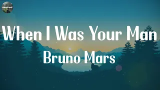 Bruno Mars - When I Was Your Man [Lyrics] || One Direction, Ed Sheeran, John Legend