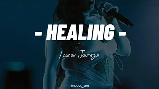 Healing - Lauren Jauregui (Traducción Español/Ingles)