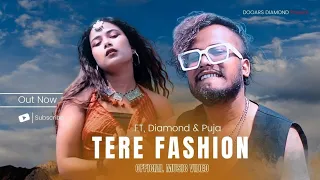 TERE FASHION | ( Official Video ) Dooars Diamond DIAMOND ORAON | Puja Oraon | LATEST HINDI SONG 2023