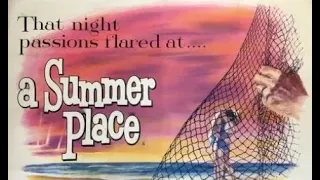 A Summer Place ~suite~ 1959 by Max Steiner