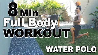 8 Minutes Full Body Workout Water Polo