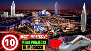 10 Most Impressive Mega Projects In Morocco