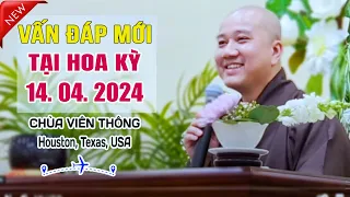 Trả Lời Vấn Đáp 14. 04. 2024 Tại Houston,Texas, USA - Pháp Thoại Thầy Thích Pháp Hòa