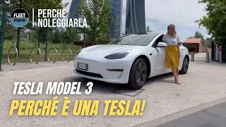 Perché noleggiare una Tesla Model 3? Perché è una Tesla!