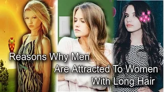 Reasons Why Men Are Attracted To Women With Long Hair | relationships