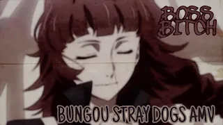 Bungou Stray Dogs AMV ( with Boss B*tch)