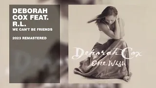 Deborah Cox feat. R.L. - We Can´t Be Friends (Lyric Video)