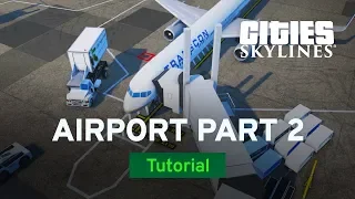 Building an Airport Part 2 with bsquiklehausen | Modded Tutorial | Cities: Skylines