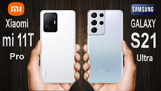 Xiaomi Mi 11T Pro vs Galaxy S21 Ultra