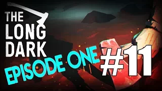 Let's Play THE LONG DARK | Episode One | #11