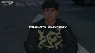 PASSE LIVRE - NILSON NETO (LETRA)