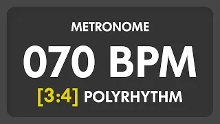 70 BPM - 3:4 PolyRhythm Metronome