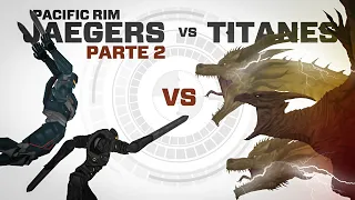 Jaegers contra Titanes Parte 2 - Analisis de Batalla