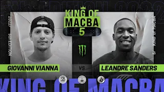 KING OF MACBA 5 - Giovanni Vianna VS Leandre Sanders - Battle 11