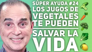 SÚPER AYUDA #24 Los Jugos De Vegetales Te Pueden Salvar La Vida