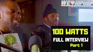 100 Watts Losing His Father/ Puffy L'z & Top 5 Beef & More! | S4 E130  Pt1