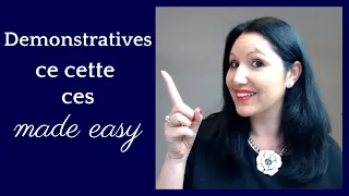 Learn Beginner French Demonstrative Adjectives with Ease - Ce Cet Cette Ces in French